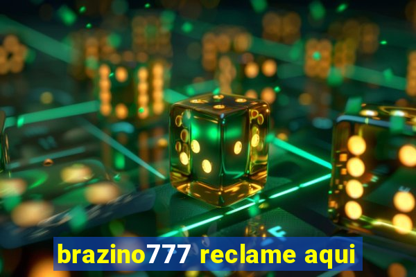 brazino777 reclame aqui